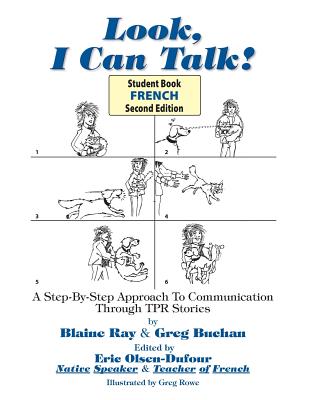 Look, I Can Talk! French - Ray, Blaine, and Asher, James J (Editor), and Rowe, Greg (Illustrator)