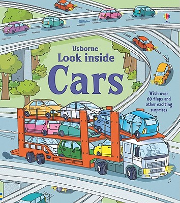 Look Inside Cars - Jones, Rob Lloyd, and Chisholm, Jane (Editor), and Colwell, Kirk (Contributions by), and Harrison, Suzie (Designer)