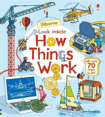 Look Inside How things Work - Jones, Rob Lloyd, and Tognetti, Stefano (Illustrator)