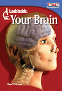 Look Inside: Your Brain: Your Brain