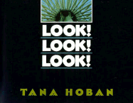 Look! Look! Look! - Hoban, Tana