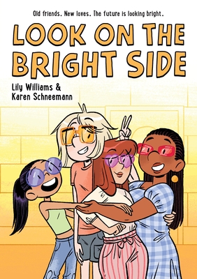 Look on the Bright Side - Williams, Lily, and Schneemann, Karen