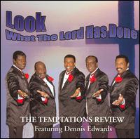 Look What the Lord Has Done - The Temptations Review/Dennis Edwards