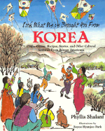 Look What We've Brought You from Korea: Crafts, Games, Recipes, Stories, and Other Cultural Activities from Korean Americans