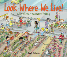 Look Where We Live: A First Book of Community Building