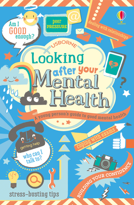 Looking After Your Mental Health - Stowell, Louie, and James, Alice