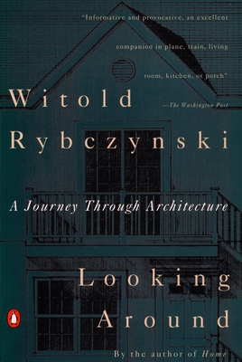Looking Around: A Journey Through Architecture - 
