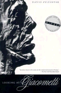 Looking at Giacometti - Sylvester, David