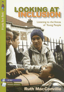 Looking at Inclusion: Listening to the Voices of Young People