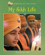 Looking at Religion: My Sikh Life