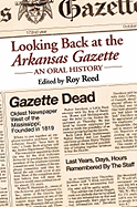 Looking Back at the Arkansas Gazette: An Oral History