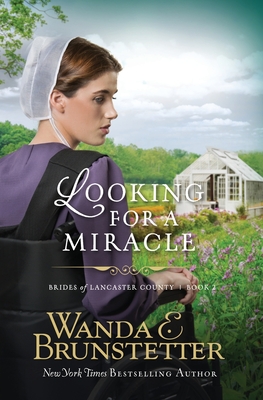 Looking For A Miracle - Brunstetter, Wanda E