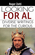 Looking for Al: Diverse Writings for the Curious