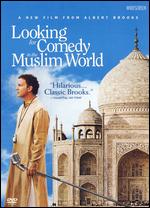 Looking for Comedy in the Muslim World - Albert Brooks