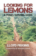 Looking for Lemons: A Travel Survival Guide