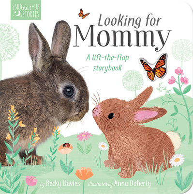 Looking for Mommy: A Lift-The-Flap Storybook - Davies, Becky