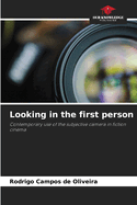 Looking in the first person