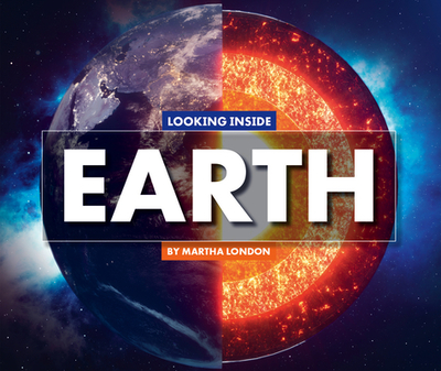 Looking Inside Earth - London, Martha