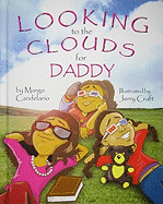 Looking to the Clouds for Daddy