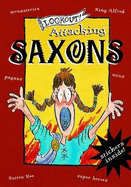 Lookout! Attacking Saxons