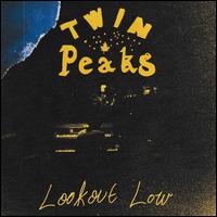 Lookout Low - Twin Peaks