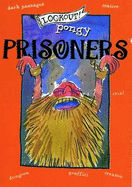 Lookout! Pongy Prisoners