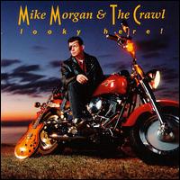 Looky Here! - Mike Morgan & the Crawl