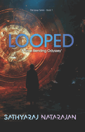 Looped: 'A Time-Bending Odyssey'