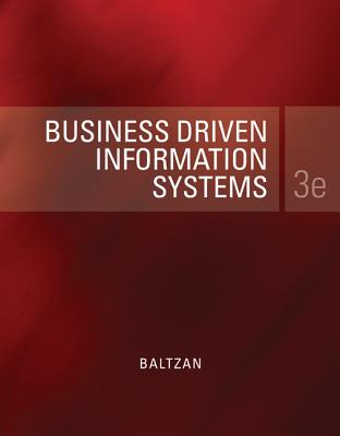 Loose Leaf Business Driven Information Systems with Connect Plus - Baltzan, Paige, and Phillips, Amy