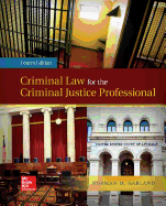 Loose Leaf Criminal Law for the Criminal Justice Professional with Connect AC