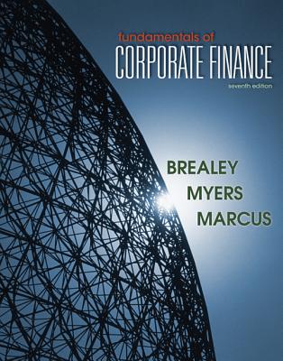 Loose Leaf Edition Fundamentals of Corporate Finance - Brealey, Richard, and Myers, Stewart, and Marcus, Alan