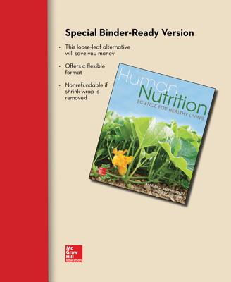 Loose Leaf for Human Nutrition: Science for Healthy Living - Stephenson, Tammy, and Schiff, Wendy