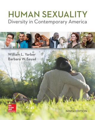 Loose-Leaf for Human Sexuality: Diversity in Contemporary America - Yarber, William, and Sayad, Barbara