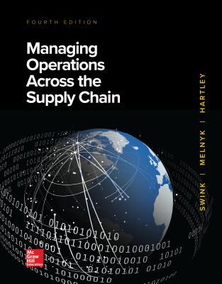 Loose Leaf for Managing Operations Across the Supply Chain - Swink, Morgan, and Melnyk, Steven, and Cooper, M Bixby