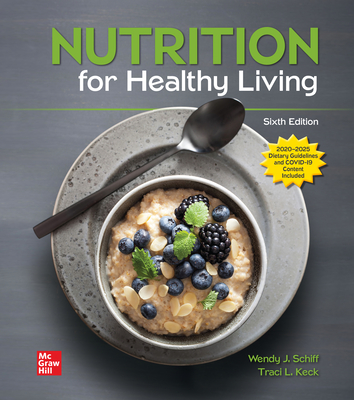 Loose Leaf for Nutrition for Healthy Living - Schiff, Wendy J, and Keck, Traci L