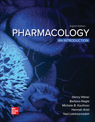 Loose Leaf for Pharmacology: An Introduction - Hitner, Henry, and Nagle, Barbara T, and Kaufman, Michele B