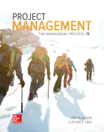 Loose Leaf for Project Management: The Managerial Process 7e