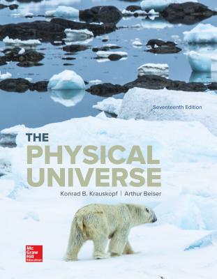 Loose Leaf for the Physical Universe - Krauskopf, Konrad B, and Beiser Emeritus Arthur