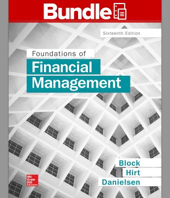 Loose Leaf Foundations of Financial Management with Connect Access Card - Block, Stanley B, Professor, and Hirt, Geoffrey A, Sr, and Danielsen, Bartley