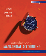 Loose-Leaf Version Introduction to Managerial Accounting