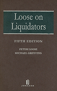 Loose on Liquidators: The Role of a Liquidator in a Winding Up