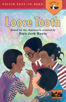 Loose Tooth - Suen, Anastasia, and Keats, Ezra Jack (Creator)