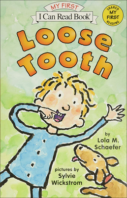 Loose Tooth - Schaefer, Lola M