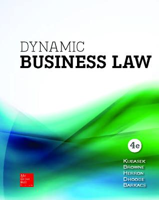 Looseleaf for Dynamic Business Law - Kubasek, Nancy, and Browne, M Neil, and Barkacs, Linda