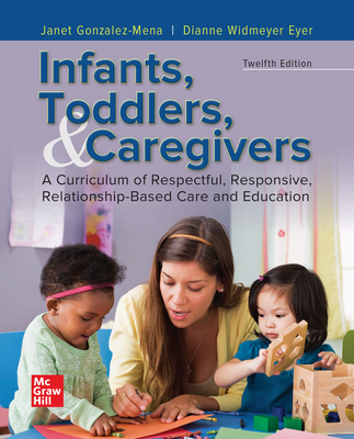 Looseleaf for Infants, Toddlers, and Caregivers - Gonzalez-Mena, Janet, and Eyer, Dianne Widmeyer