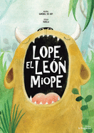 Lope, El Leon Miope