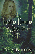 Loraine Durque of Jack: The Quest - Burton, Emily