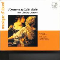 L'Oratorio au 18th Century - Axel Khler (counter tenor); Barbara Schlick (soprano); Concerto Kln (chamber ensemble); Hein Meens (tenor);...