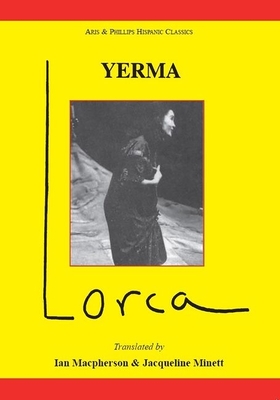 Lorca: Yerma - MacPherson, I R (Translated by), and Minett, J, and Lyon, John E