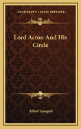 Lord Acton and His Circle